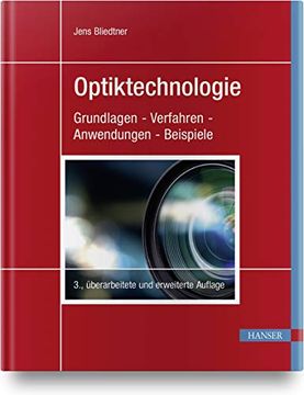 portada Optiktechnologie: Grundlagen - Verfahren - Anwendungen - Beispiele (en Alemán)