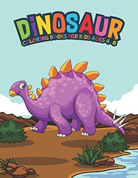 Libro Dinosaur Coloring Books for Kids Ages 4-8: Fantastic Dinosaur  Coloring Kids Book With 50 Diplodocus, De A Design Creation - Buscalibre