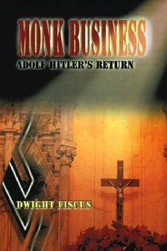 portada monk business: adolf hitler's return (en Inglés)