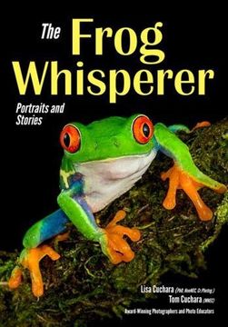 portada The Frog Whisperer: Portraits & Stories 