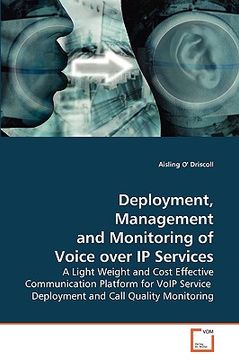 portada deployment, management and monitoring of voice over ip services (en Inglés)