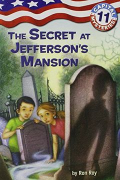 portada Capital Mysteries #11: The Secret at Jefferson's Mansion (en Inglés)