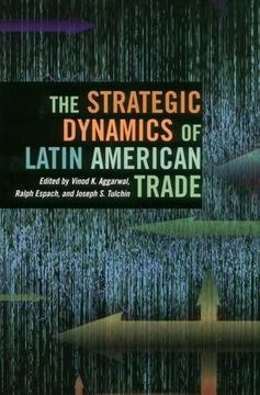 portada The Strategic Dynamics of Latin American Trade (en Inglés)