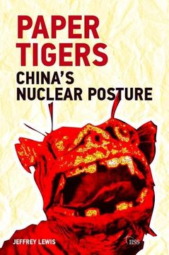 portada Paper Tigers: China's Nuclear Posture