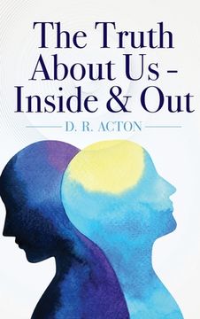 portada The Truth About Us - Inside & Out (en Inglés)