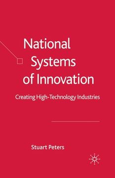 portada National Systems of Innovation: Creating High Technology Industries (en Inglés)