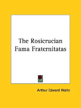 portada the rosicrucian fama fraternitatas (in English)