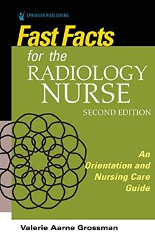 portada Fast Facts for the Radiology Nurse: An Orientation and Nursing Care Guide (in English)