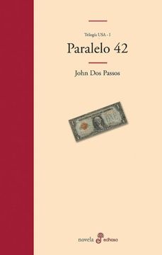 portada Paralelo 42 [Perfect Paperback] [Jan 01, 2010] dos Passos John