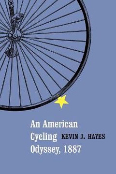portada an american cycling odyssey, 1887 (in English)