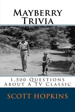 portada Mayberry Trivia: 1,500 Questions About A TV Classic