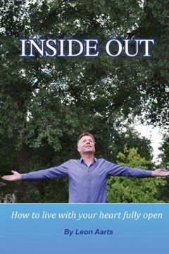 portada Inside Out: How To Live With Your Heart Fully Open