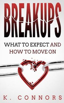 portada Breakups: What to Expect and How to Move On (en Inglés)