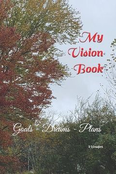 portada My Vision Book: Goals - Dreams - Plans (in English)