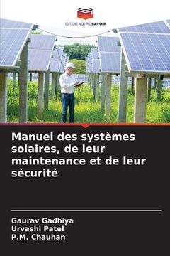 portada Manuel des systèmes solaires, de leur maintenance et de leur sécurité (en Francés)