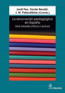 portada La Renovacion Pedagogica en España. Una Mirada Critica y Actual (in Spanish)