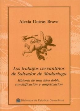 portada Los Trabajos Cervantinos de Salvador de Madariaga