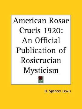 portada american rosae crucis 1920: an official publication of rosicrucian mysticism (in English)