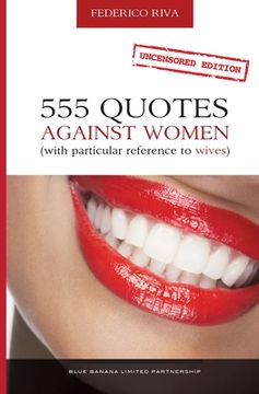 portada 555 Quotes Against Women: (With Particular Reference to Wives)