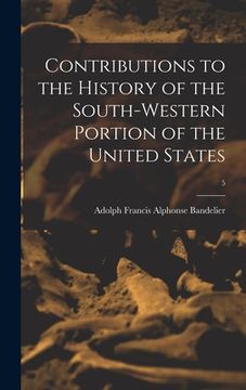 portada Contributions to the History of the South-western Portion of the United States; 5 (en Inglés)