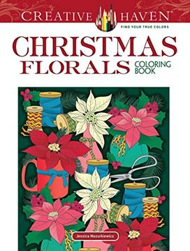 portada Creative Haven Christmas Florals Coloring Book (Creative Haven Coloring Books) 