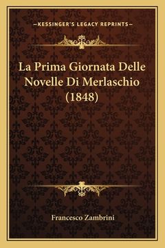 portada La Prima Giornata Delle Novelle Di Merlaschio (1848) (in Italian)