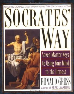 portada Socrates' Way: Seven Keys to Using Your Mind to the Utmost (en Inglés)