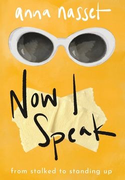 portada Now I Speak: From Stalked to Standing Up (in English)