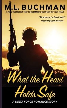 portada What the Heart Holds Safe (Delta Force Short Stories) (Volume 4)