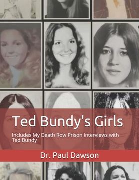 portada Ted Bundy's Girls: Includes My Death Row Prison Interviews with Ted Bundy (in English)