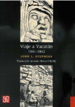 portada Viaje a Yucatán 1841 - 1842