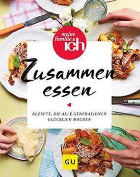 portada Zusammen Essen: Rezepte, die Alle Generationen Glücklich Machen (gu Grundkochbücher) (en Alemán)