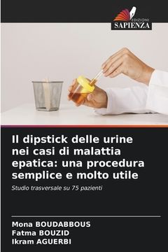 portada Il dipstick delle urine nei casi di malattia epatica: una procedura semplice e molto utile (en Italiano)