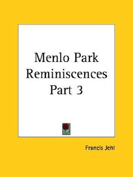 portada menlo park reminiscences part 3 (in English)