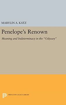 portada Penelope's Renown: Meaning and Indeterminacy in the "Odyssey" (Princeton Legacy Library) (in English)