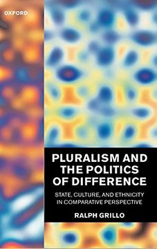 portada Pluralism and the Politics of Difference: State, Culture, and Ethnicity in Comparative Perspective (en Inglés)