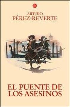 portada El puente de los asesinos (Las aventuras del capitán Alatriste 7) (in Spanish)