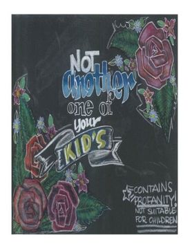 portada Not Another One of Your KID'S Coloring Books: Hand Drawn Adult Coloring Book