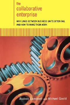 portada the collaborative enterprise: why links between business units often fail and how to make them work (en Inglés)