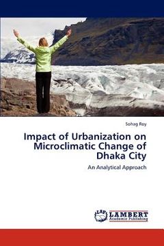 portada impact of urbanization on microclimatic change of dhaka city (en Inglés)
