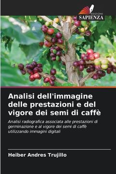 portada Analisi dell'immagine delle prestazioni e del vigore dei semi di caffè (en Italiano)