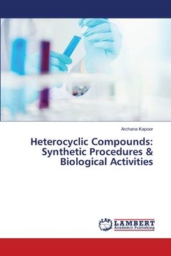 portada Heterocyclic Compounds: Synthetic Procedures & Biological Activities (in English)