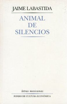 portada Animal de Silencios (Coleccion Tierra Firme) (in Spanish)