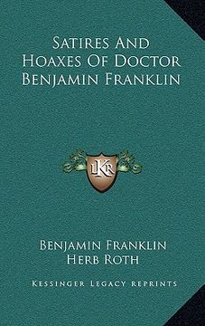 portada satires and hoaxes of doctor benjamin franklin (en Inglés)