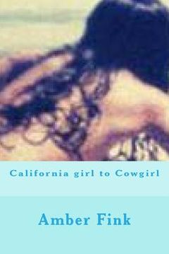 portada California girl to Cowgirl (en Inglés)