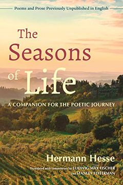 portada The Seasons of Life: A Companion for the Poetic Journey--Poems and Prose Previously Unpublished in English (en Inglés)