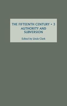 portada the fifteenth century iii: authority and subversion (en Inglés)