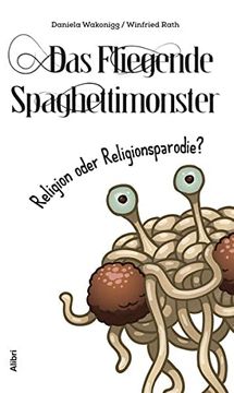 portada Das Fliegende Spaghettimonster -: Religion Oder Religionsparodie? (en Alemán)