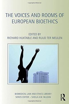 portada The Voices and Rooms of European Bioethics (Biomedical law and Ethics Library) (in English)