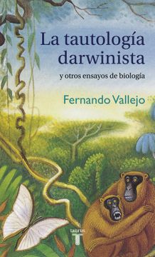 portada La Tautologia Darwinista y Otros Ensayos de Biologia